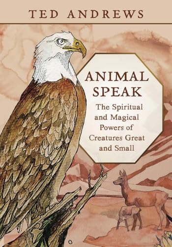 Animal Speak: The Spiritual and Magical Powers of Creatures Great and Small - Paperback