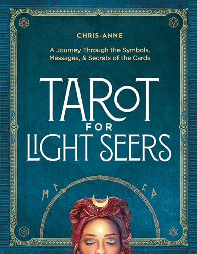 Tarot for Light Seers: A Journey Through the Symbols, Messages & Secrets of the Cards - Hardcover