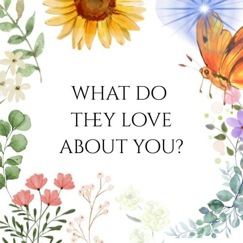 What do they LOVE about you? | Intuitive Guidance | Tarot